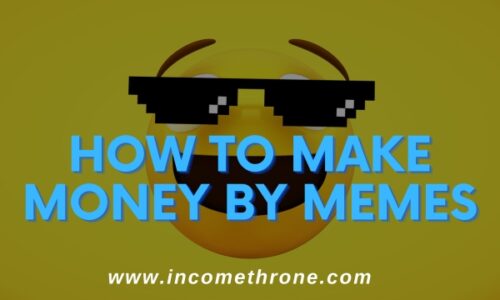 How to Make Money by Memes: Unleashing the Power of Humor and Creativity