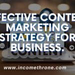 ffective Content Marketing Strategy for my Business