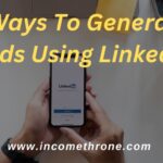 9 Ways To Generate Leads Using LinkedIn
