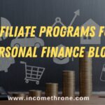 Affiliate Programs for Personal Finance Blogs
