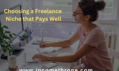 Choosing a Freelance Niche that Pays Well: Finding Your Path to Success