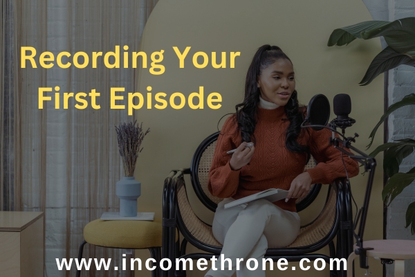 Recording Your First Episode