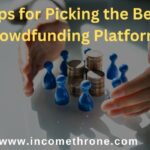 Tips for Picking the Best Crowdfunding Platforms