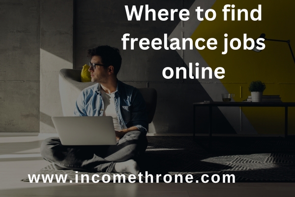 Where to find freelance jobs online
