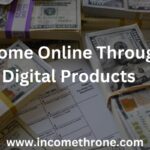 Income Online Through Digital Products