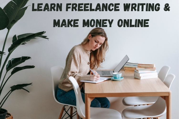 Learn freelance writing & make money online in 2024: beginner's guide
